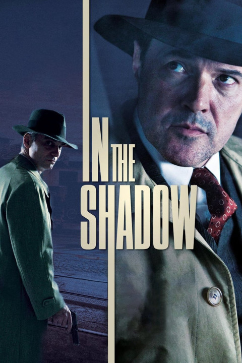 Thế Lực Ngầm | In the Shadow (2012) Thế Lực Ngầm | In the Shadow (2012)