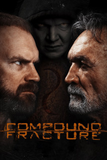 Thế Lực Vô Hình  | Compound Fracture (2013) Thế Lực Vô Hình  | Compound Fracture (2013)