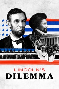 Thế Lưỡng Nan Của Abraham Lincoln | Lincoln's Dilemma (2022) Thế Lưỡng Nan Của Abraham Lincoln | Lincoln's Dilemma (2022)