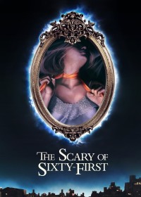 The Scary of Sixty-First | The Scary of Sixty-First (2021) The Scary of Sixty-First | The Scary of Sixty-First (2021)