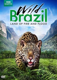 Thiên Nhiên Brazil Hoang Dã | Wild Brazil (2014) Thiên Nhiên Brazil Hoang Dã | Wild Brazil (2014)