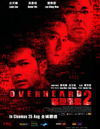 Thiết Thính Phong Vân 2 | Overheard 2 (2011) Thiết Thính Phong Vân 2 | Overheard 2 (2011)