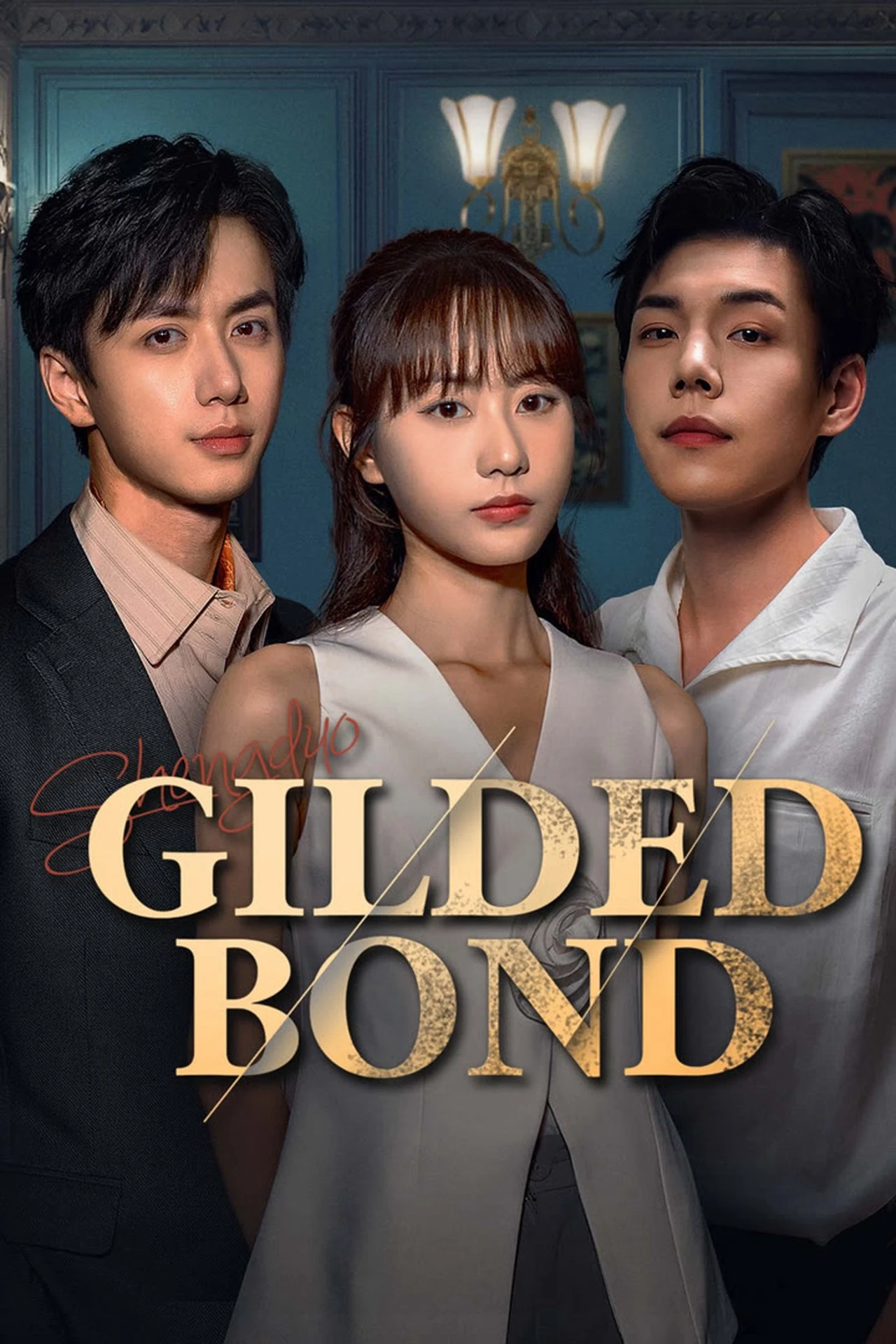 Thịnh Đoạt | Gilded Bond (2025) Thịnh Đoạt | Gilded Bond (2025)