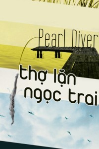 Thợ Lặn Ngọc Trai | Pearl Diver (2004) Thợ Lặn Ngọc Trai | Pearl Diver (2004)