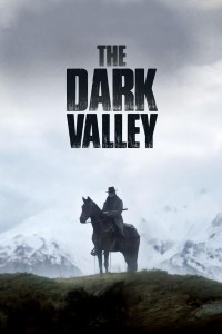 Thung Lũng Tăm Tối | The Dark Valley (2014) Thung Lũng Tăm Tối | The Dark Valley (2014)