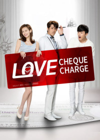 Tích Điểm Tình Yêu | Love Cheque Charge (2014) Tích Điểm Tình Yêu | Love Cheque Charge (2014)