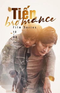 Tiến Bromance | Tien Bromance (2020) Tiến Bromance | Tien Bromance (2020)