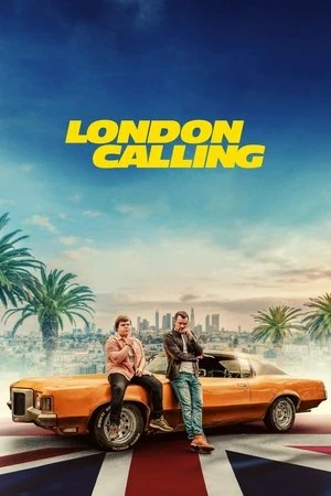 Tiếng Gọi London | London Calling (2025) Tiếng Gọi London | London Calling (2025)
