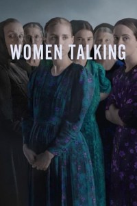 Tiếng Nói Phụ Nữ | Women Talking (2022) Tiếng Nói Phụ Nữ | Women Talking (2022)