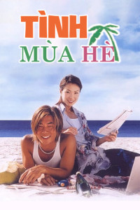 Tình Mùa Hè | Summer Holiday (2000) Tình Mùa Hè | Summer Holiday (2000)