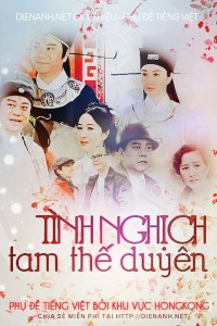 Tình Nghịch Tam Thế Duyên | Tình Nghịch Tam Thế Duyên (2013) Tình Nghịch Tam Thế Duyên | Tình Nghịch Tam Thế Duyên (2013)