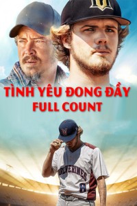 Tình Yêu Đong Đầy | Full Count (2019) Tình Yêu Đong Đầy | Full Count (2019)