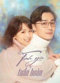 Tình Yêu Tuần Hoàn | First Love Again (2021) Tình Yêu Tuần Hoàn | First Love Again (2021)