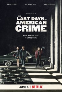 Tội ác cuối cùng | The Last Days of American Crime (2020) Tội ác cuối cùng | The Last Days of American Crime (2020)