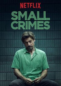 Tội vặt | Small Crimes (2017) Tội vặt | Small Crimes (2017)
