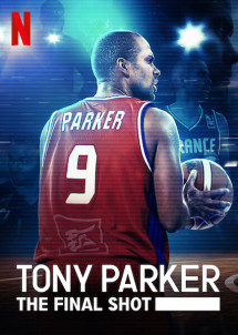 Tony Parker: Cú ném cuối cùng | Tony Parker: The Final Shot (2020) Tony Parker: Cú ném cuối cùng | Tony Parker: The Final Shot (2020)