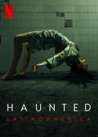 Trải nghiệm ma quái (Phần 3) | Haunted (Season 3) (2021) Trải nghiệm ma quái (Phần 3) | Haunted (Season 3) (2021)