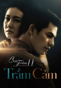 Trầm Cảm | Club Friday The Series 11: Ruk Seum Sao (2019) Trầm Cảm | Club Friday The Series 11: Ruk Seum Sao (2019)