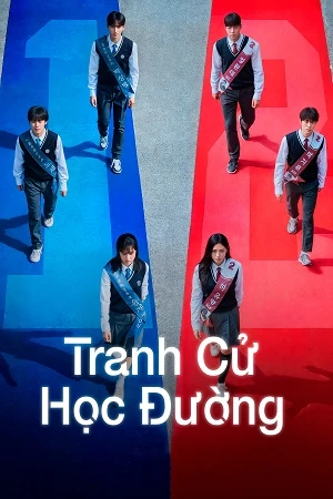 Tranh Cử Học Đường | I Am A Running Mate (2025) Tranh Cử Học Đường | I Am A Running Mate (2025)