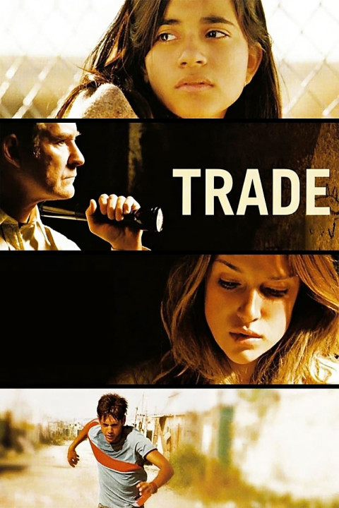 Trao Đổi | Trade (2007)  Trao Đổi | Trade (2007)