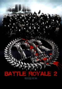 Trò Chơi Sinh Tử 2 | Battle Royale II (2003) Trò Chơi Sinh Tử 2 | Battle Royale II (2003)