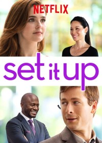 Trợ lý yêu | Set It Up (2018) Trợ lý yêu | Set It Up (2018)