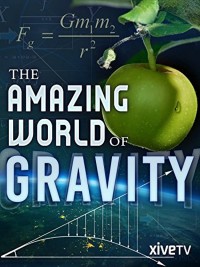 Trọng Lực Và Cuộc Sống | Gravity and Me: The Force That Shapes Our Lives (2017) Trọng Lực Và Cuộc Sống | Gravity and Me: The Force That Shapes Our Lives (2017)