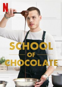 Trường học Sô-cô-la | School of Chocolate (2021) Trường học Sô-cô-la | School of Chocolate (2021)