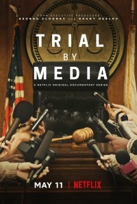 Truyền thông xử án | Trial By Media (2020) Truyền thông xử án | Trial By Media (2020)