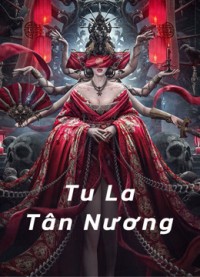 Tu La Tân Nương ( Tân La Tân Nương ) | Love in Blood (2020) Tu La Tân Nương ( Tân La Tân Nương ) | Love in Blood (2020)