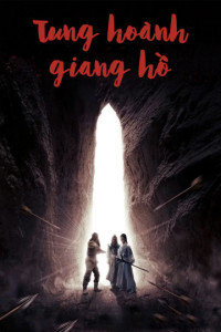 Tung Hoành Giang Hồ | Swimming Dragon Sword (2018) Tung Hoành Giang Hồ | Swimming Dragon Sword (2018)