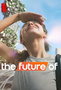 Tương lai của... | The Future Of (2022) Tương lai của... | The Future Of (2022)