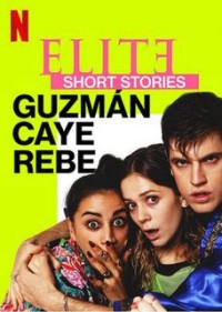 Ưu tú - Truyện ngắn: Guzmán Caye Rebe | Elite Short Stories: Guzmán Caye Rebe (2021) Ưu tú - Truyện ngắn: Guzmán Caye Rebe | Elite Short Stories: Guzmán Caye Rebe (2021)