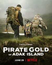 Vàng hải tặc của đảo Adak | Pirate Gold of Adak Island (2022) Vàng hải tặc của đảo Adak | Pirate Gold of Adak Island (2022)
