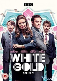 Vàng trắng (Phần 2) | White Gold (Season 2) (2019) Vàng trắng (Phần 2) | White Gold (Season 2) (2019)