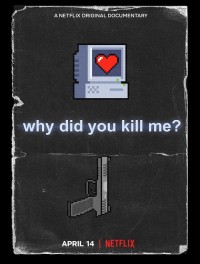 Vì sao lại giết tôi? | Why Did You Kill Me? (2021) Vì sao lại giết tôi? | Why Did You Kill Me? (2021)