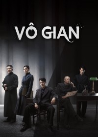 Vô Gian | Infernal Affairs (2023) Vô Gian | Infernal Affairs (2023)