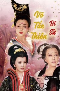Võ Tắc Thiên Bí Sử | Empress Wu (2013) Võ Tắc Thiên Bí Sử | Empress Wu (2013)