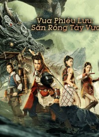 Vua phiêu lưu - Thợ săn rồng Tây Vực | Dragon Hunter (2020) Vua phiêu lưu - Thợ săn rồng Tây Vực | Dragon Hunter (2020)