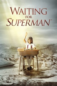 Waiting for "Superman" | Waiting for "Superman" (2010) Waiting for "Superman" | Waiting for "Superman" (2010)
