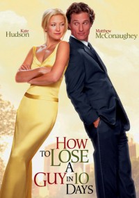 Yêu em không quá 10 ngày | How to Lose a Guy in 10 Days (2003) Yêu em không quá 10 ngày | How to Lose a Guy in 10 Days (2003)