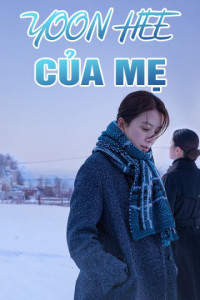 Yoon Hee Của Mẹ | Moonlit Winter (2019) Yoon Hee Của Mẹ | Moonlit Winter (2019)